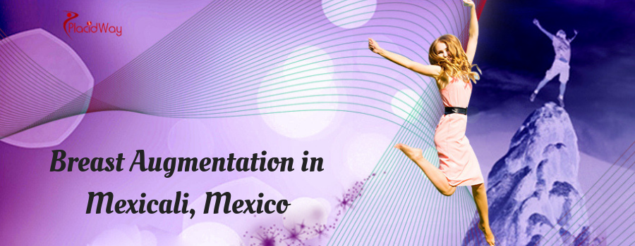 Breast Augmentation in Mexicali, Mexico